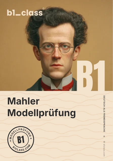 Mahler — Goethe B1 model test
